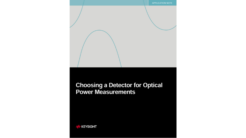 Choosing a Detector for Optical Power Measurements